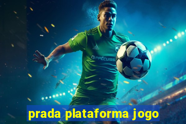 prada plataforma jogo